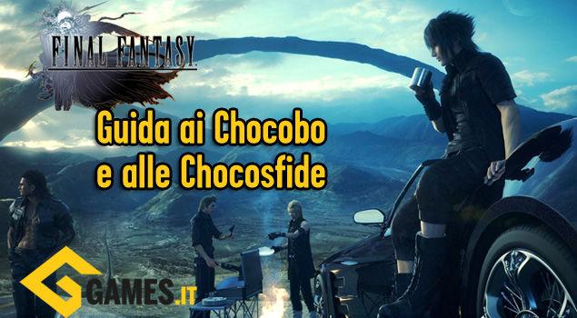 Final Fantasy XV - Guía de Chocobos y Chocosfides